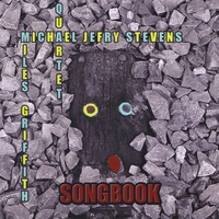 Griffith/Stevens Quartet : Songbook