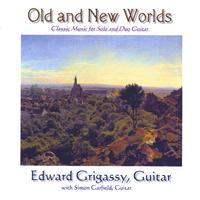 Edward Grigassy : Old and New Worlds