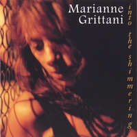 MARIANNE GRITTANI: Into The Shimmering
