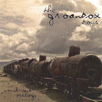 The Groanbox Boys : Smokestack Trilogy