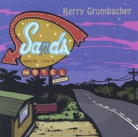 Kerry Grombacher : Sands Motel