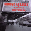 GROOVE ASSAULT: The Good the Bad and the Filthy