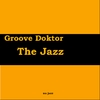 GROOVE DOKTOR: the jazz