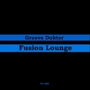 GROOVE DOKTOR: Fusion Lounge
