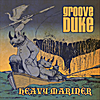 Groove Duke: Heavy Mariner
