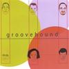GROOVEHOUND: groovehound