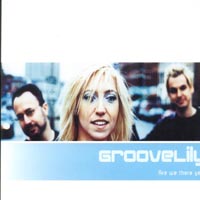 GrooveLily : Are we there yet?