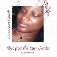 Groove's Back f. AmariM : Vibes from the Inner Garden