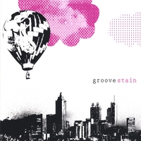 GROOVE STAIN: Groove Stain