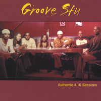 Groove Stu : Authentic 4.10 Sessions