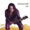 GROOVY JUDY: Life