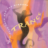 Gabrielle Roth & The Mirrors : Trance