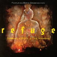 GABRIELLE ROTH & THE MIRRORS: Refuge