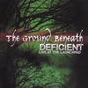 THE GROUND BENEATH: Deficient: Live at the Launchpad