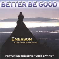 Emerson : Better Be Good