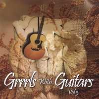 GRRRLS WITH GUITARS: Compilation Vol. 3