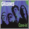 THE GRUESOMES: Cave-In!