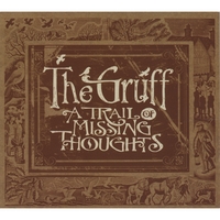 The Gruff : A Trail of Missing Thoughts