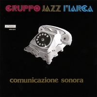 Gruppo Jazz Marca : Comunicazione Sonora