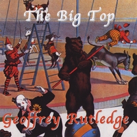Geoffrey Rutledge : The Big Top