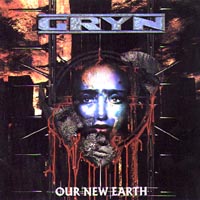 Gryn : Our New Earth