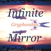 GRYPHONDALE: Infinite Mirror