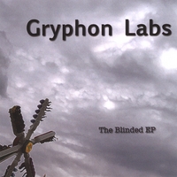 Gryphon Labs : The Blinded EP
