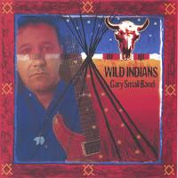 Gary Small Band : Wild Indians
