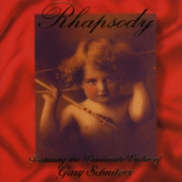GARY SCHNITZER: Rhapsody