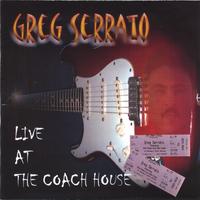 GREG SERRATO: Greg Serrato - Live At The Coach House