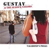 Gustav And The Seasick Sailors : Vagabond's Polka