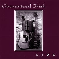 Guaranteed Irish : Live