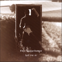 FRED GUGGENBERGER: Let me in