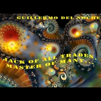 Guillermo Del Noche : Jack of All Trades, Master of Many...