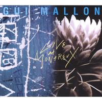 GUI MALLON: Live At Montruex