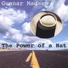 GUNNAR MADSEN: The Power of a Hat