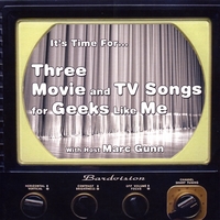 MARC GUNN: Three Movie and TV Songs for Geeks Like Me