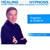 STEVEN GURGEVICH, PHD: Pregnancy and Childbirth