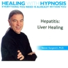 STEVEN GURGEVICH, PHD: Hepatitis: Liver Support & Healing