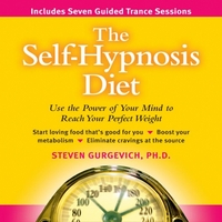 Steven Gurgevich, PhD : The Self-Hypnosis Diet
