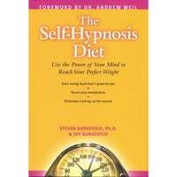 STEVEN GURGEVICH, PH.D. & JOY GURGEVICH: The Self-Hypnosis Diet (Book & CD)