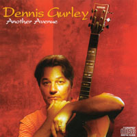 Dennis Gurley : Another Avenue