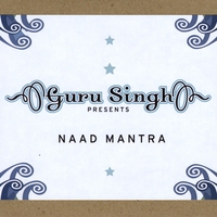 Guru Singh : Naad Mantra