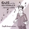 GUS & THE INVISIBLES: But Very Audibles...Doo Wops And More