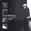 GUS MCKAY: All About Flight