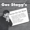 GUS STAGG: Recipe For the Blues