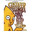 GUSTAFER YELLOWGOLD: Gustafer Yellowgold's 'Have You Never Been Yellow?'