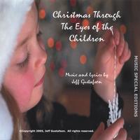 Jeff Gustafson : Christmas Through the Eyes of the Children
