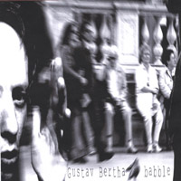 Gustav Bertha : babble