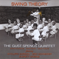 The Gust Spenos Quartet : Swing Theory